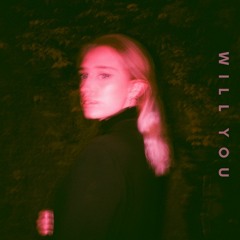 Will You