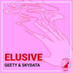 Geety & Skydata - Elusive [FREE DOWNLOAD]