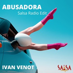 Abusadora Radio Edit - Ivan Venot