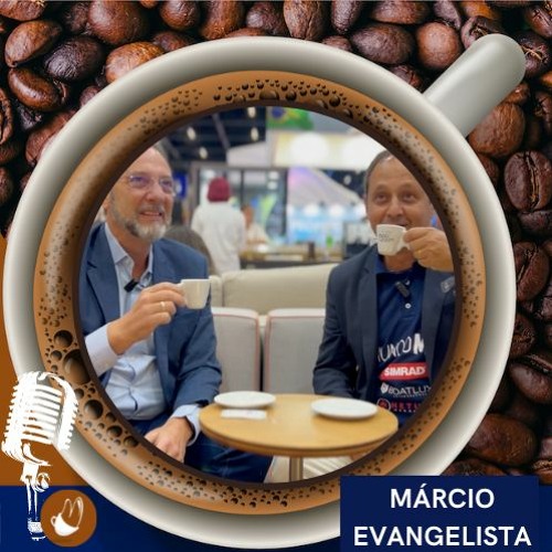 Márcio Evangelista - Podcast Caffè Com Mané