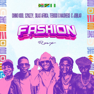 Fashion (Remix) [feat. Silas Africa & Joblaq]