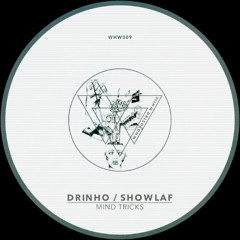 DRINHO, Showlaf - Mind Tricks [WHW309]