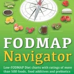 [Get] EPUB 💙 The FODMAP Navigator: Low-FODMAP Diet charts with ratings of more than