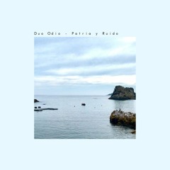 Duo Odio - Patria Y Ruido [G89R012] Album Preview