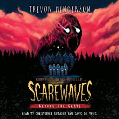 Scarewaves #2: Beyond the Grave - Audiobook Clip