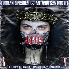 Florian Binaural & Antonio Santorelli - Epic ( Hell Driver Remix ) - Anders Krass Rec