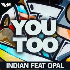 Indian Feat Opal - You Too