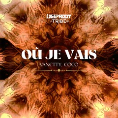 Vanetty, Coco - Où Je Vais