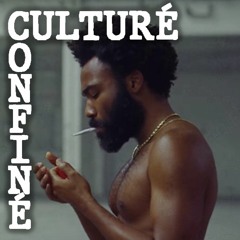 Culturé & Confiné - "3.15.2020" de Childish Gambino
