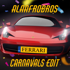Ferrari (Carnavals Edit)