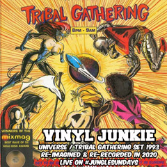 VINYL JUNKIE - TRIBAL GATHERING SET - OLDSKOOL 93 VIBES - JUNGLESUNDAYS - 5TH JULY 2020