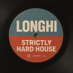 LONGHI - Strictly Hard House