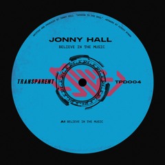Jonny Hall - Believe In The Music [TPD004]