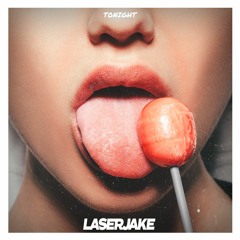 LASERJAKE - TONIGHT