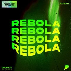Klean - Rebola [OAK 001]