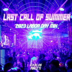 2023 'Last Call of Summer' Labor Day Mix (2023 Favorites Mix OUT NOW)