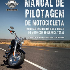 [GET] EPUB 🖋️ Manual de Pilotagem de Motocicleta: Técnicas essenciais para andar de