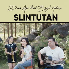 Slintutan (feat. Bajol Ndanu)