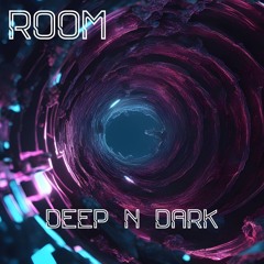 DEEP N DARK (Original Mix)
