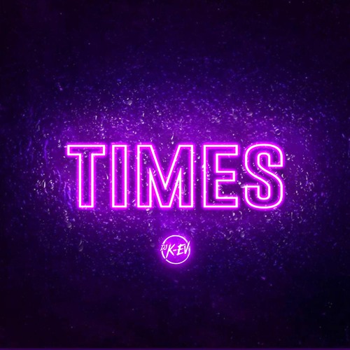 Stream DjK-ev - Times by DjK-ev | Listen online for free on SoundCloud