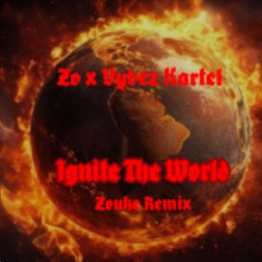 Ignite The World zouke remix[Zopondebeatz x Vybez Kartel]