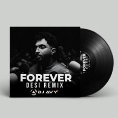 Forever Desi remix