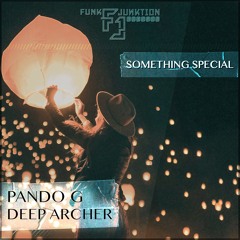 Pando G, Deep Archer - Something Special (Original)