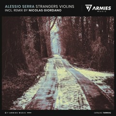 Alessio Serra - Strangers Violins (Original Mix)