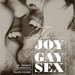 READ⚡️PDF❤️eBook The Joy of Gay Sex, Revised & Expanded Third Edition Full Ebook