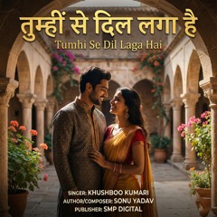 Tumhi Se Dil Laga Hai