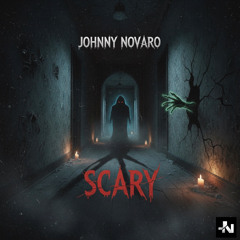 Scary