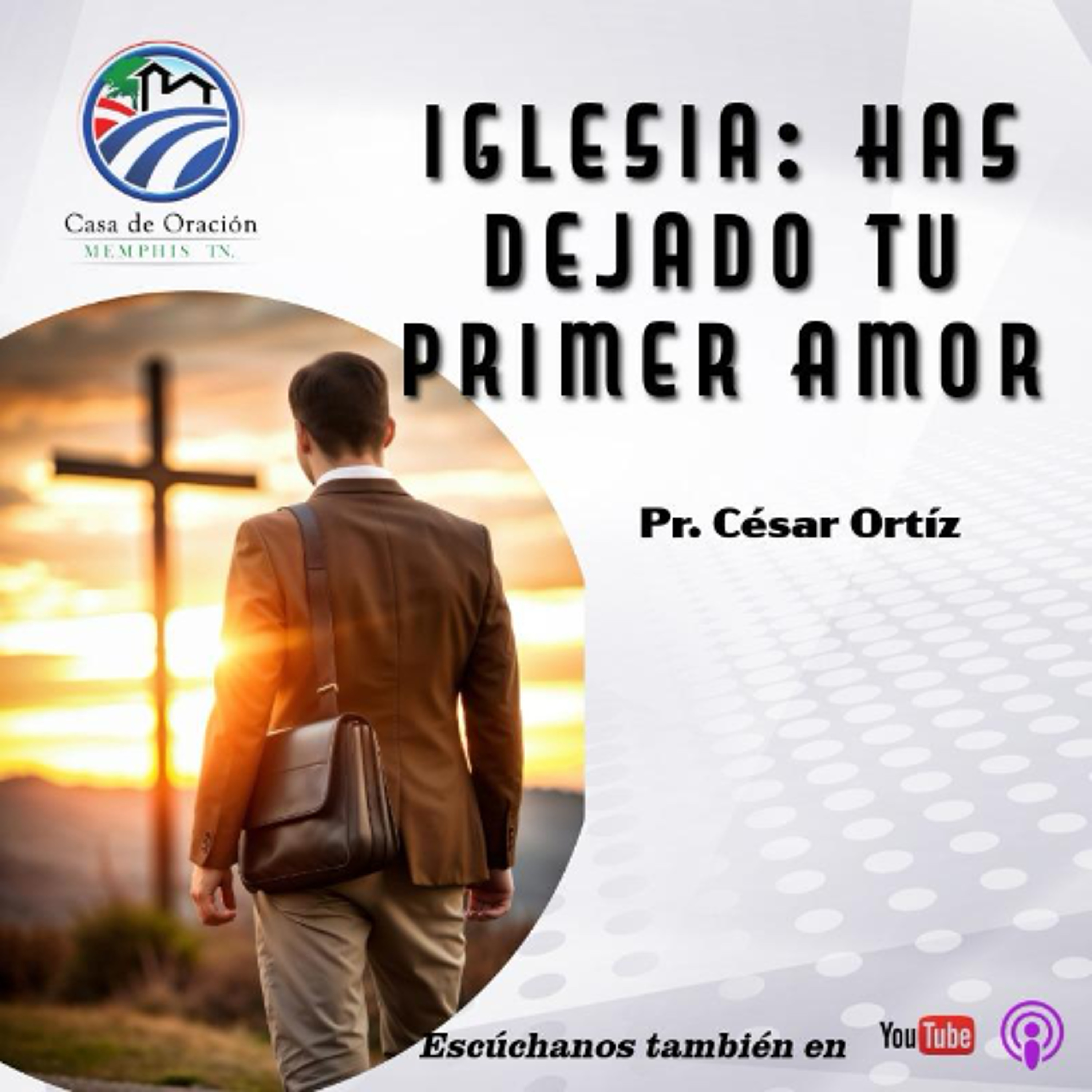 02 | Iglesia: Has dejado tu Primer Amor | César Ortíz | 03/15/26 episode artwork