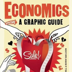[View] PDF 📭 Introducing Economics: A Graphic Guide by  David Orrell &  Borin Van Lo