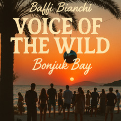 Baffi Bianchi @Bonjukbay Voice Of The Wild /August 2025