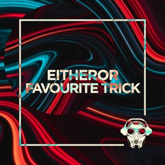 Favourite Trick (Original Mix)