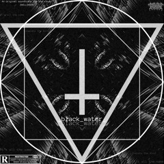 [ost]_black_water
