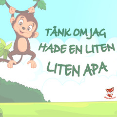 Tänk om jag hade en liten liten apa