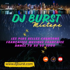 Les Plus Belles Chansons Françaises Dj Burst
