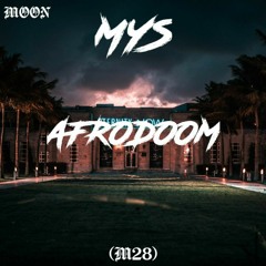 MYS - Afrodoom [M28]