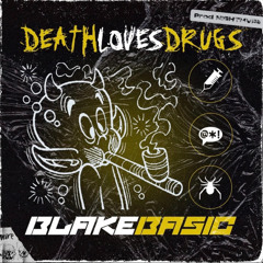 DEATH LOVES DRUGS (Prod. Nightmvre)