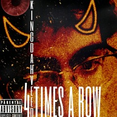 4 Times A Row (Prod. T God 2.O)