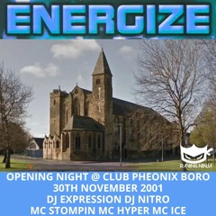Energize 30-11-2001 Opening Night Dj Expression Dj Nitro Mc Stompin Mc Hyper Mc Ice Mc Speed
