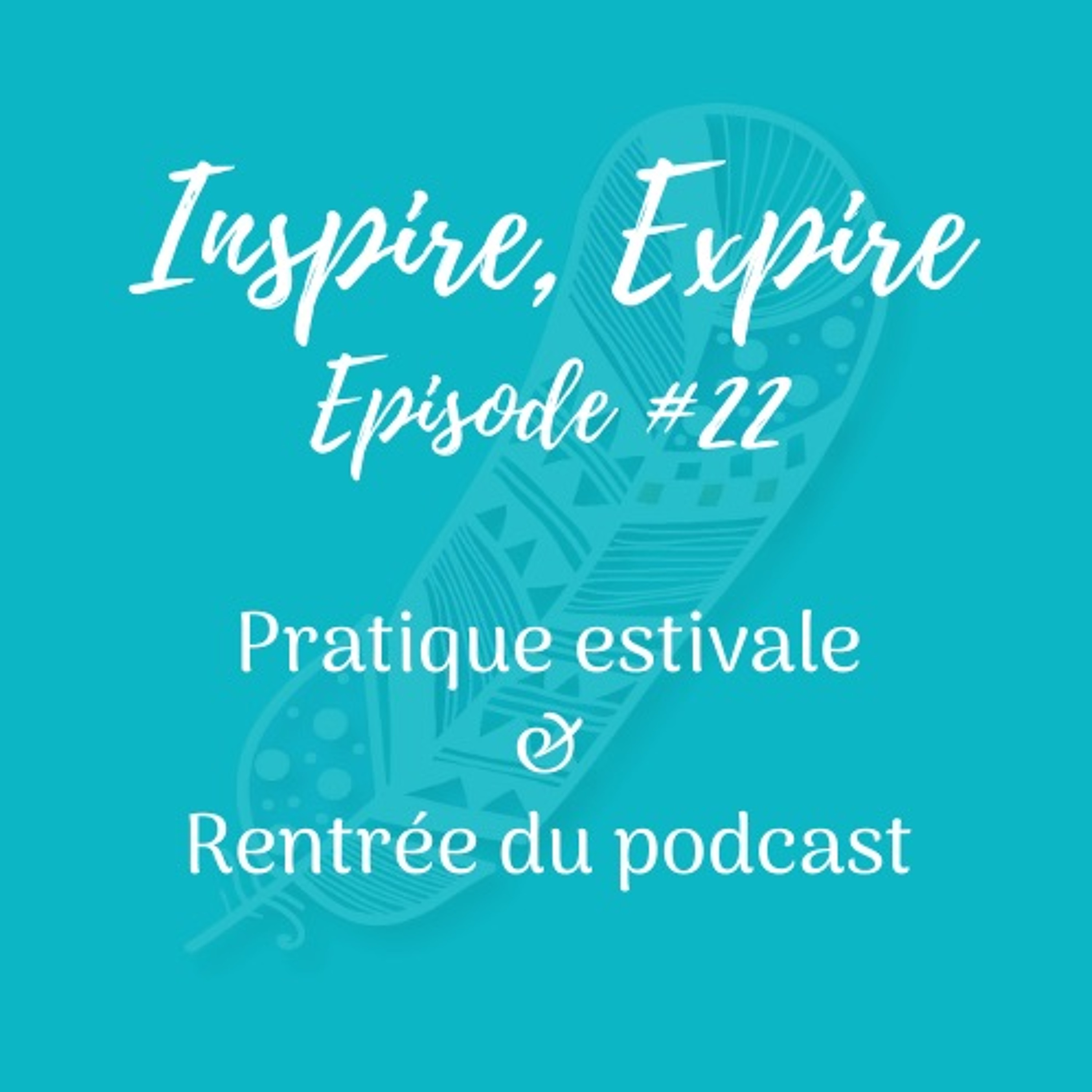 Inspire, Expire
