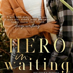 Epub Hero in Waiting (A Sweet Small-Town Romance) (Southern Heroes Book 2)