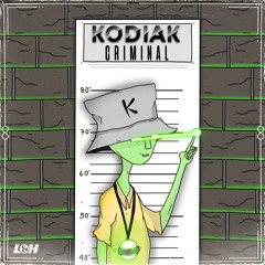 KODIAK - CRIMINAL