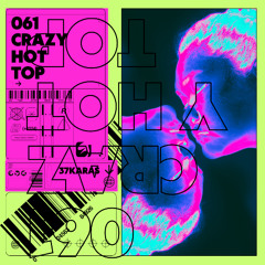 061 Crazy Hot Top