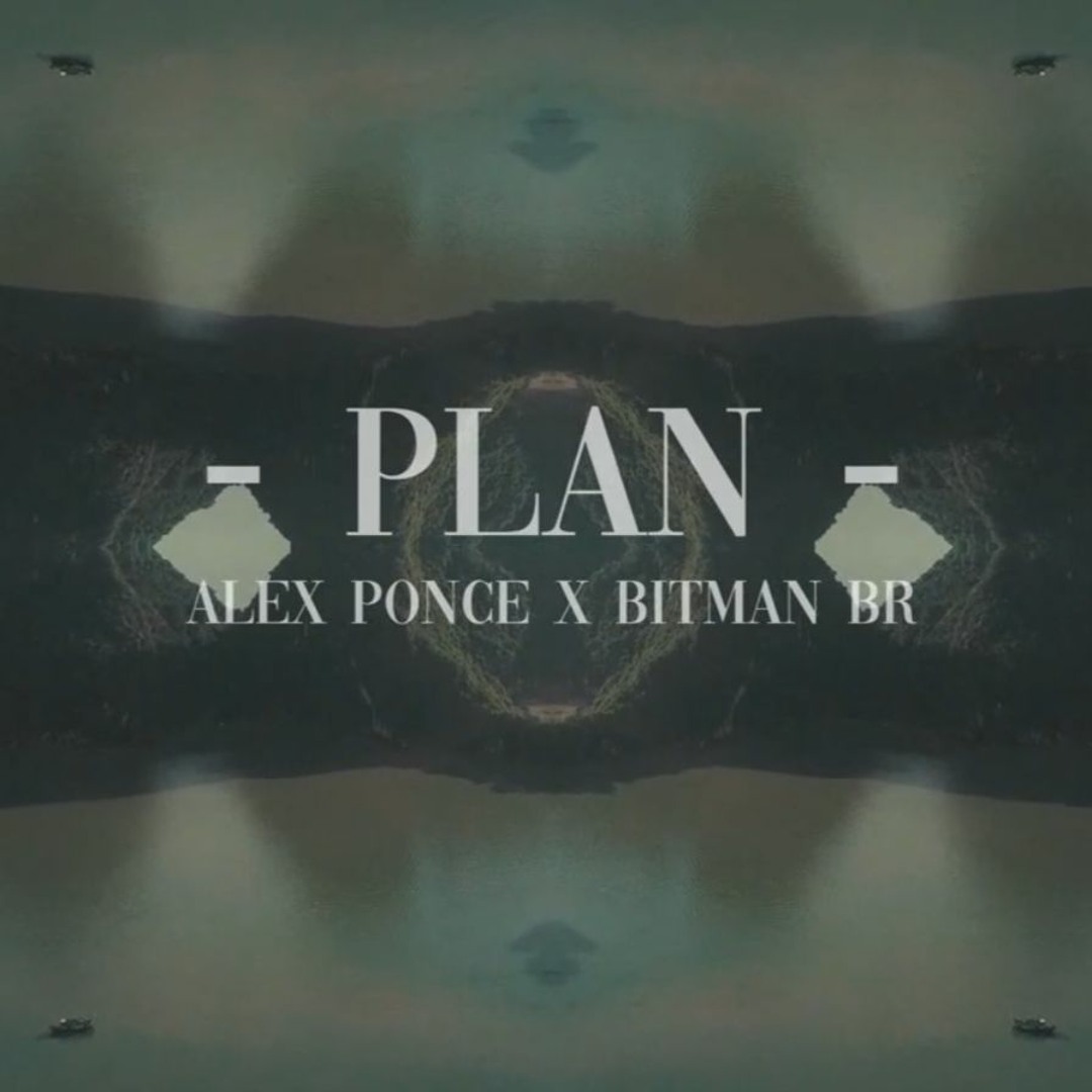 Alex Bitman Stream Alex Ponce - Plan (BitMan Br Remix) by BitMan (Br) | Listen ...