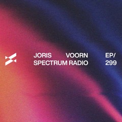 Spectrum Radio 299 by JORIS VOORN | Live from Awakenings NYE, Amsterdam