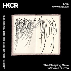 The Sleeping Cave w/ Sonia Surma - 10/04/2025