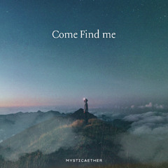 Come Find Me